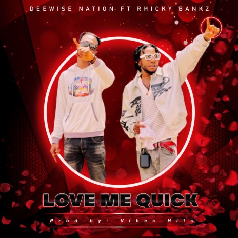 Love Me Quick ft. Rhicky Bankz | Boomplay Music