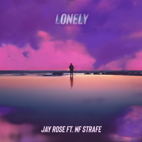 Lonely ft. NF Strafe | Boomplay Music