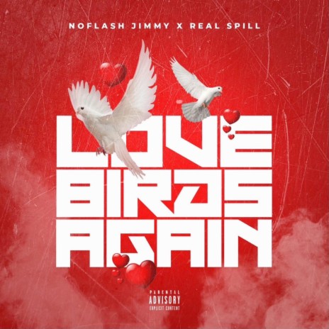 Love Birds Again ft. Real Spill