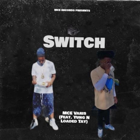Switch ft. Yung Loaded | Boomplay Music
