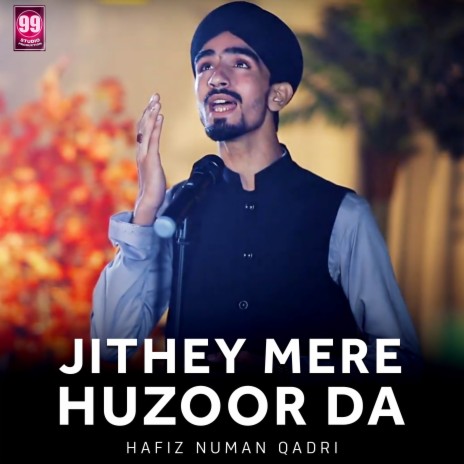 Jithey Mere Huzoor Da | Boomplay Music