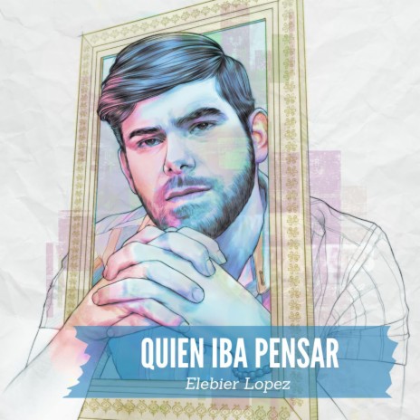 Quién Iba Pensar | Boomplay Music