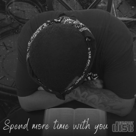 Spend More Time With You | Boomplay Music