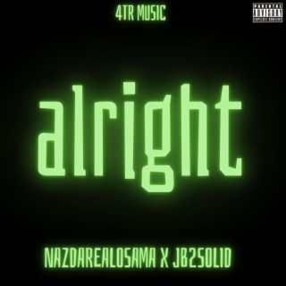 Alright ft. JB2Solid lyrics | Boomplay Music
