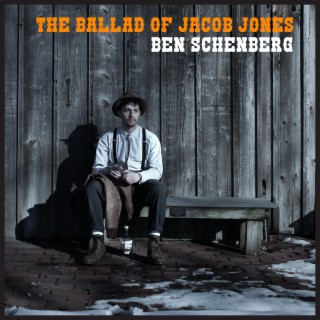 The Ballad of Jacob Jones