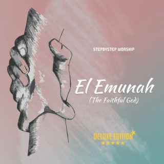 El Emunah (The Faithful God)