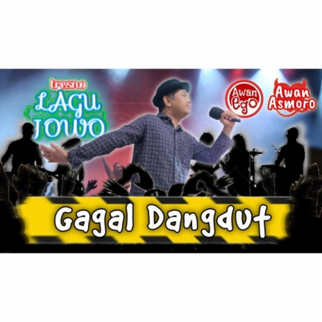 Gagal Dangdut | Boomplay Music