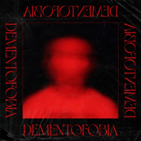 Dementofobia | Boomplay Music