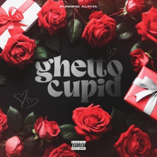 Ghetto Cupid