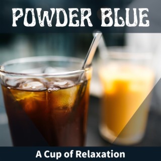 A Cup of Relaxation