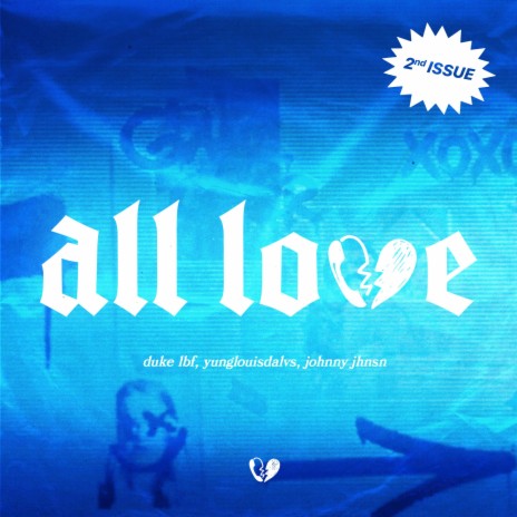 All Love ft. yunglouisdalvs & jhnsn | Boomplay Music