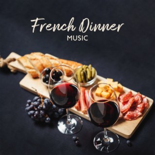 French Dinner Music - Relaxing Instrumental Jazz, French Restaurant Music, Italian Chill Lounge