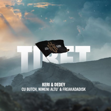 Tibet ft. Dedey, Butch, Nimeni Altu’ & Freakadadisk | Boomplay Music