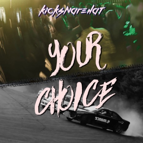 Your Choice | Boomplay Music