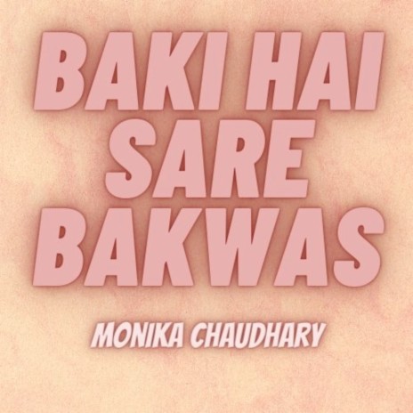 Baki Hai Sare Bakwas | Boomplay Music