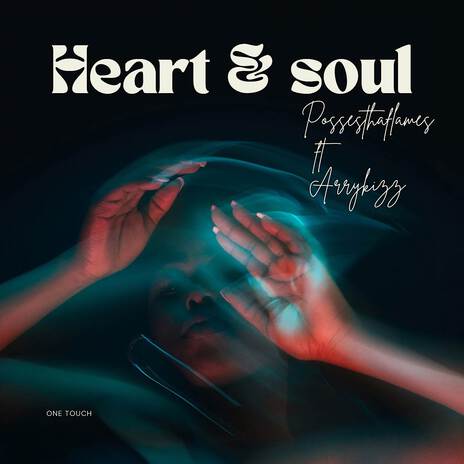 Heart & soul ft. Arrykizz | Boomplay Music