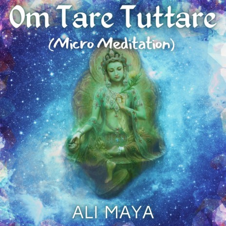 Om Tare Tuttare (Micro Meditation) ft. Mary Isis