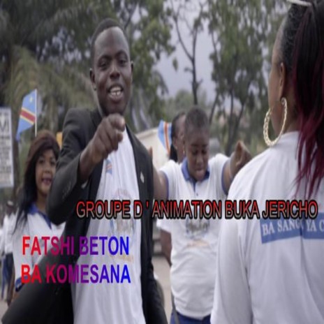 Fatshi Beton Ba Komesana | Boomplay Music