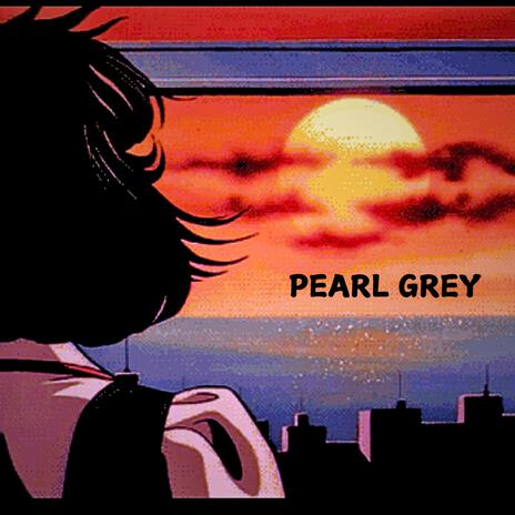 Pearl Grey | Boomplay Music