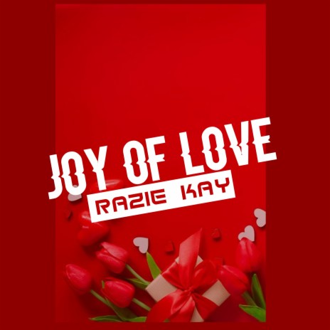 Joy of Love | Boomplay Music