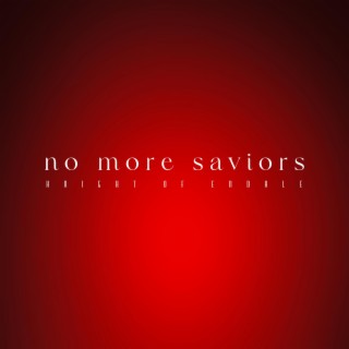 No More Saviors