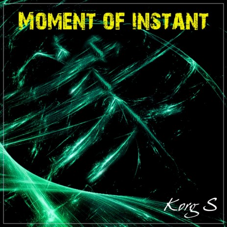 Moment of Instant | Boomplay Music