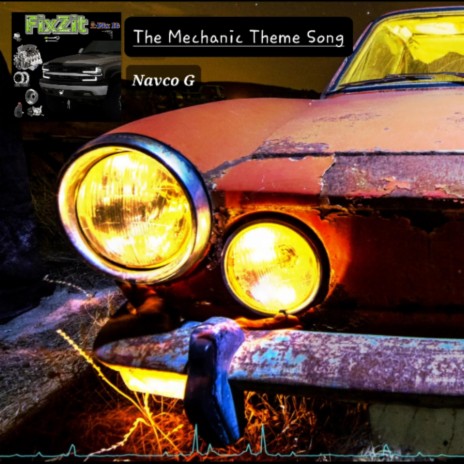 Mechanic Theme Song | Boomplay Music