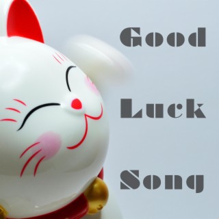 Good Luck Song lyrics | Boomplay Music