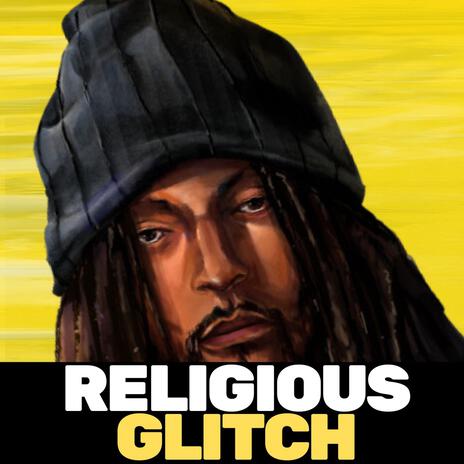 Religious Glitch | Boomplay Music