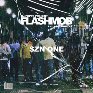 FlashMob SZN One