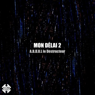 Mon Délai 2