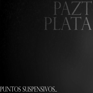 PUNTOS SUSPENSIVOS... ft. PAZT lyrics | Boomplay Music