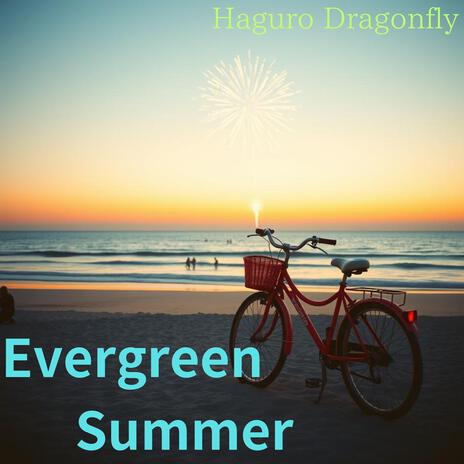 Evergreen Summer | Boomplay Music