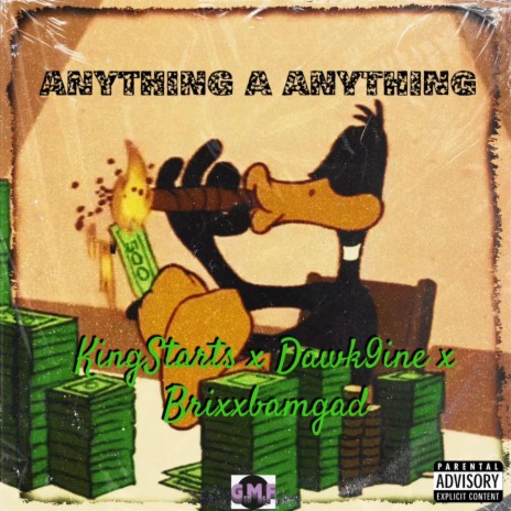 Anything A Anything ft. Dawk9ine & Brixxbamgad | Boomplay Music