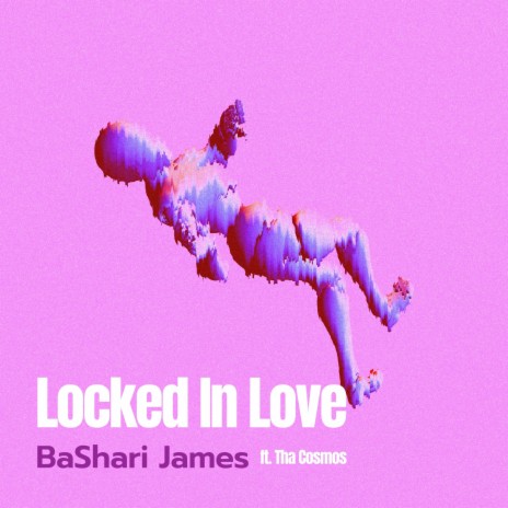 Locked In Love ft. Tha Cosmos