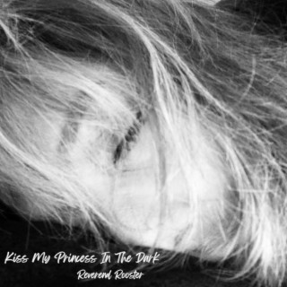 Kiss My Princess In The Dark, Songs for Alisa Cross