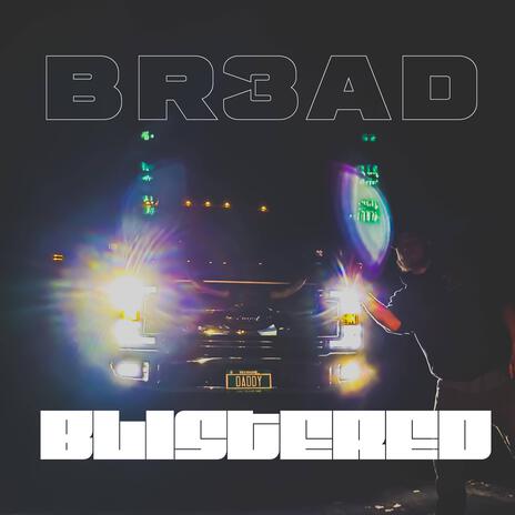 BLISTERED | Boomplay Music