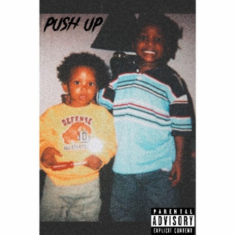 Push Up ft. Yung Kash | Boomplay Music