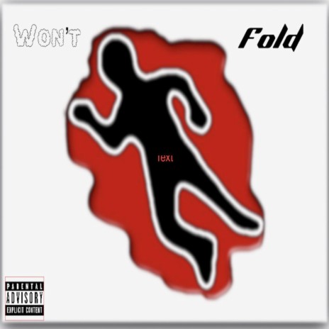 Won't fold | Boomplay Music