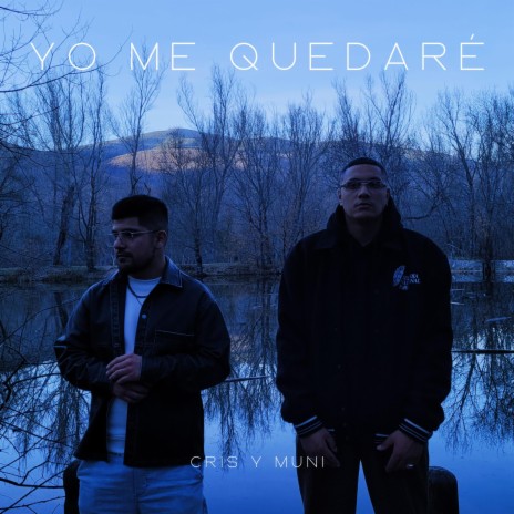 YO ME QUEDARÉ | Boomplay Music