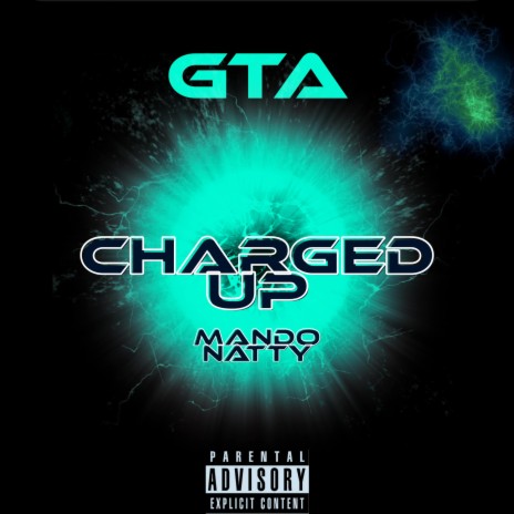 Charged Up ft. NATTY & MANDO