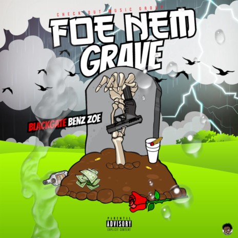 Foe Nem Grave | Boomplay Music