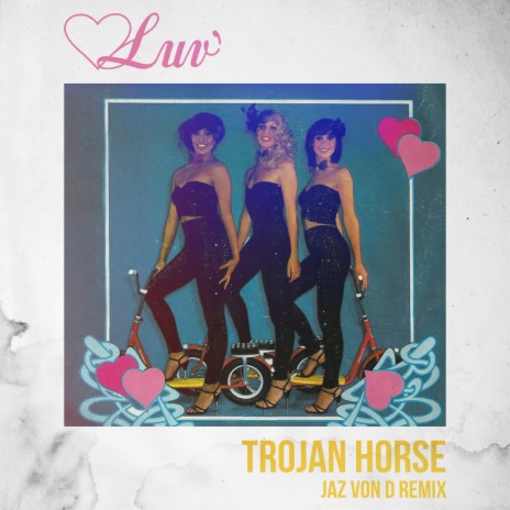 Trojan Horse (Club Mix) ft. Jaz von D | Boomplay Music