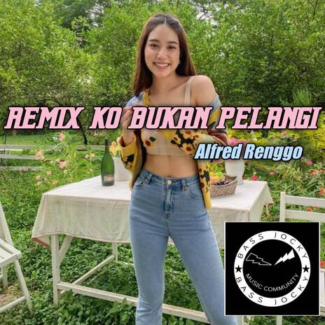 REMIX KO BUKAN PELANGI | Boomplay Music