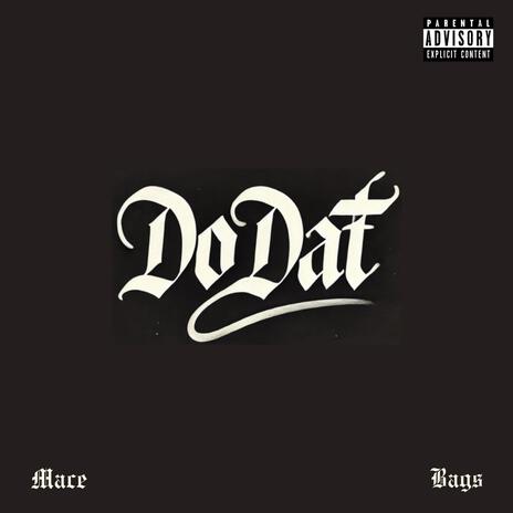 Do Dat ft. Michael Bags | Boomplay Music