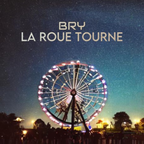 La roue tourne | Boomplay Music