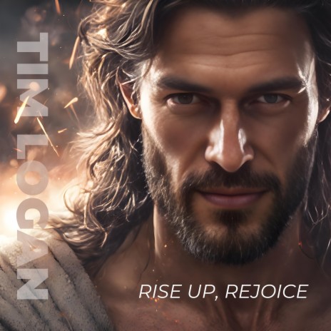 Rise Up, Rejoice | Boomplay Music