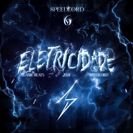 Speedlord 6 - Eletricidade | Boomplay Music