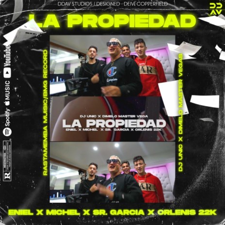 La Propiedad ft. Sr.Garcia, Michel & Eniel | Boomplay Music