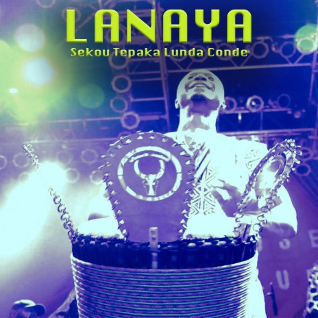 Lanaya ft. Aboubacar Sylla, Mamadama Conde, Jabal Yoko, Samira Yoko & Djeli Salieu Suso